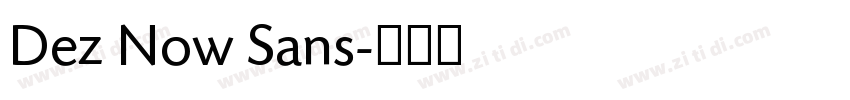 Dez Now Sans字体转换
